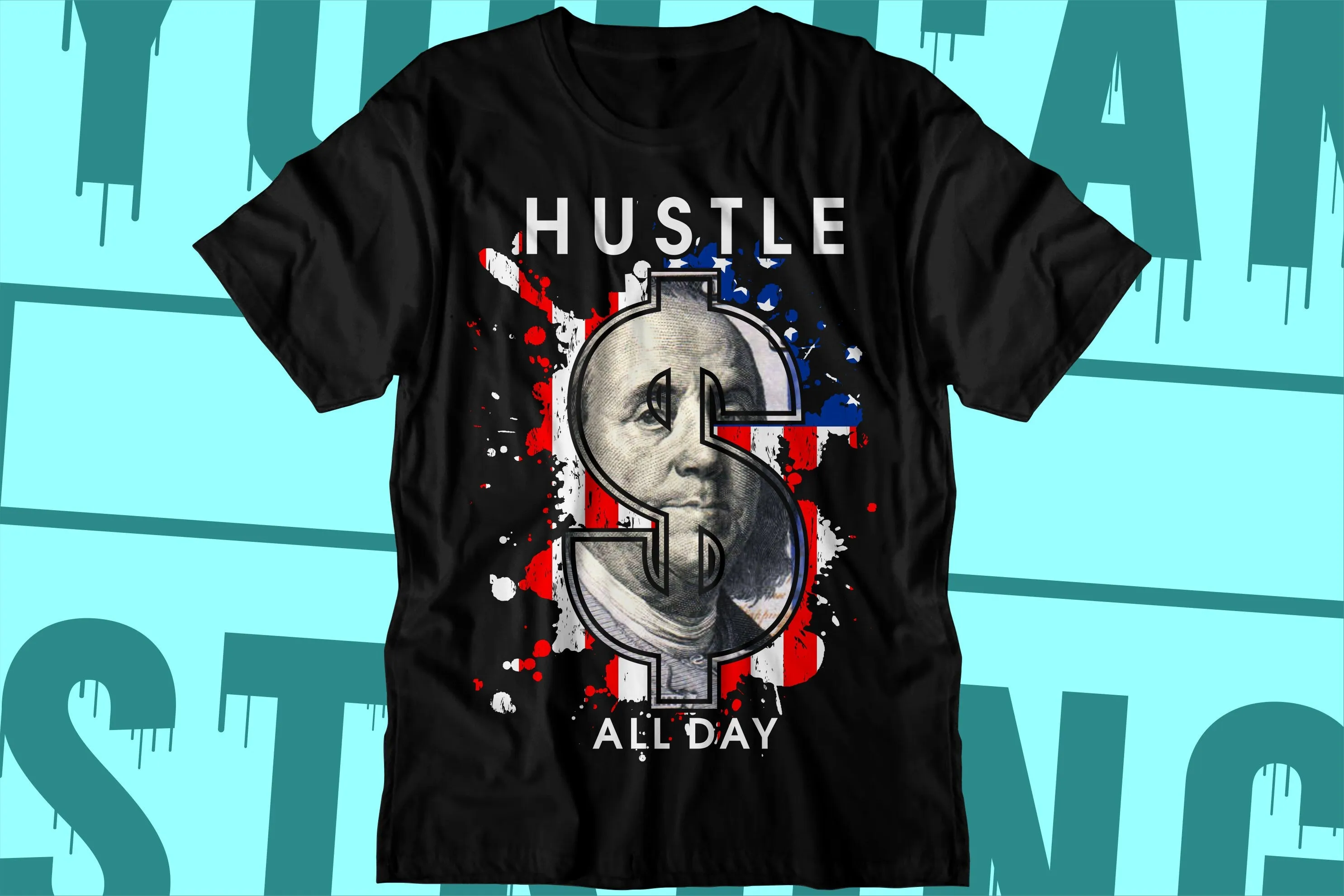 Adult shirt -Unisex Soft cotton premium t-shirt -  Hustle All Day - money - dollar - benji - paper chaser - dinero - cheddar